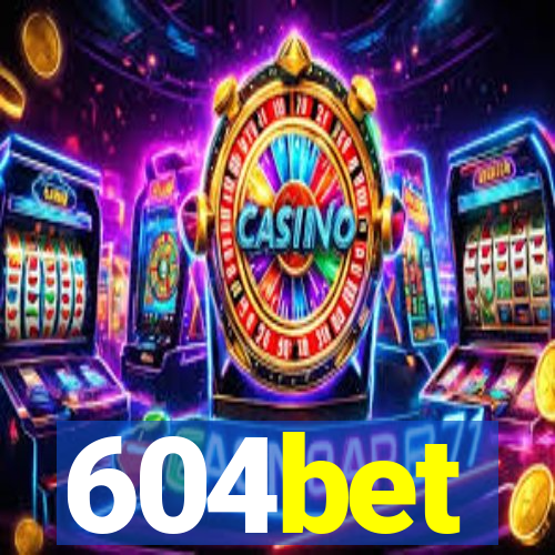 604bet