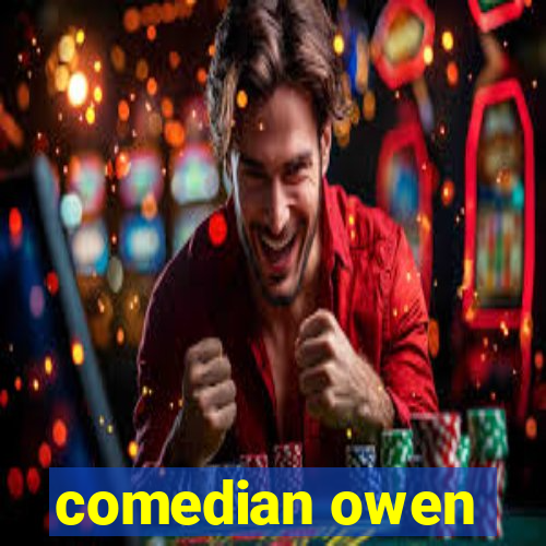 comedian owen