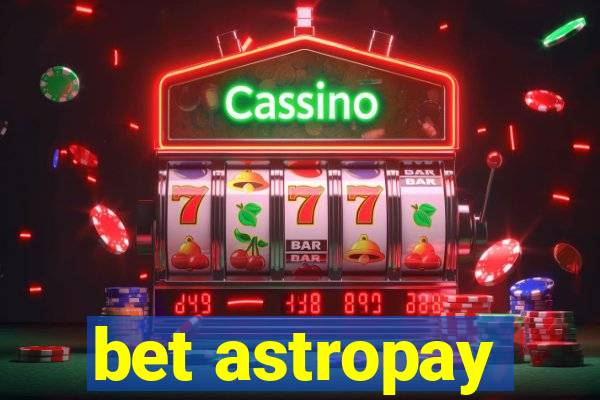 bet astropay