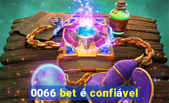 0066 bet é confiável