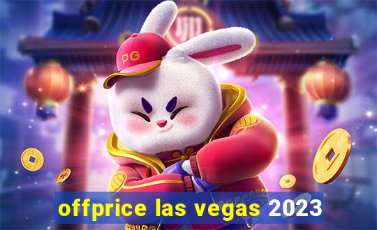 offprice las vegas 2023