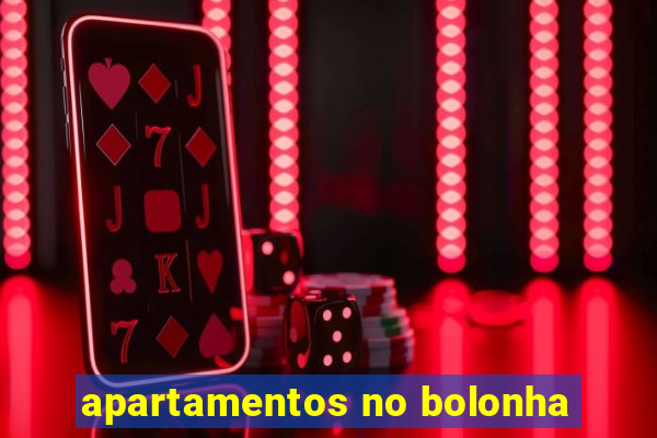 apartamentos no bolonha