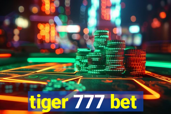 tiger 777 bet