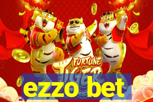 ezzo bet