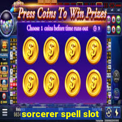 sorcerer spell slot