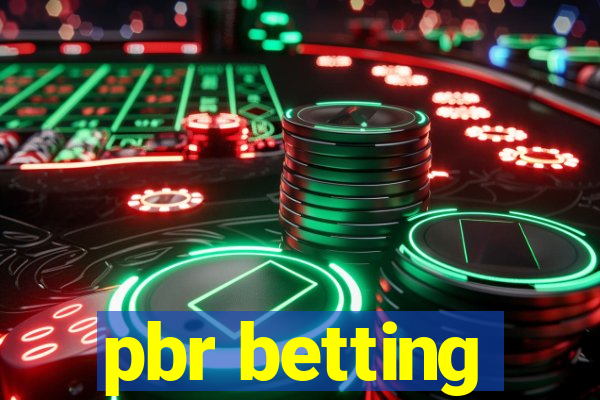 pbr betting