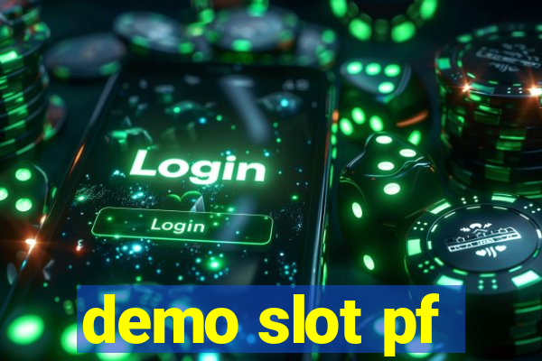 demo slot pf