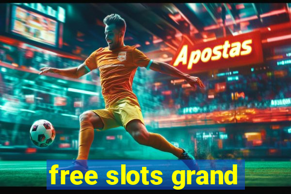 free slots grand