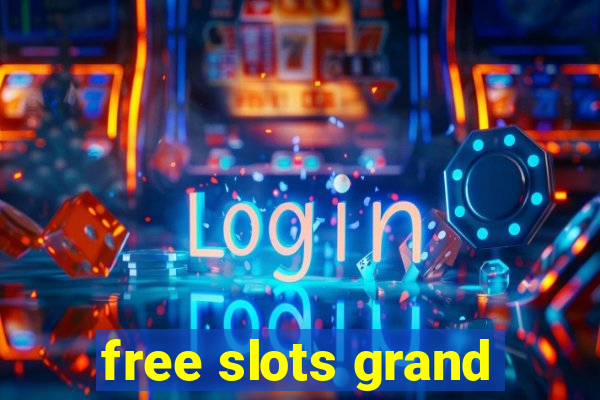 free slots grand