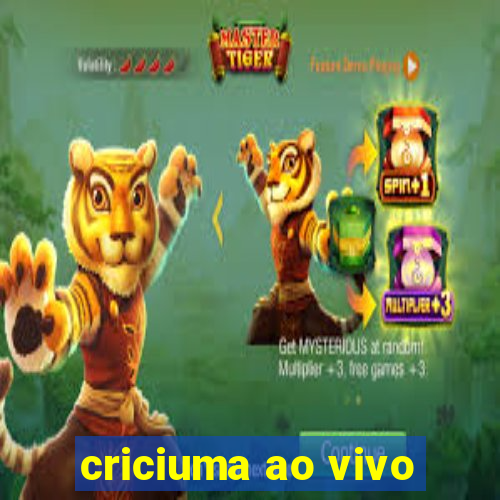 criciuma ao vivo