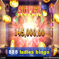 888 ladies bingo