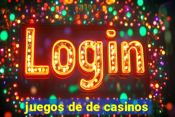 juegos de de casinos