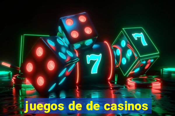 juegos de de casinos