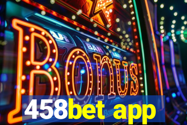 458bet app