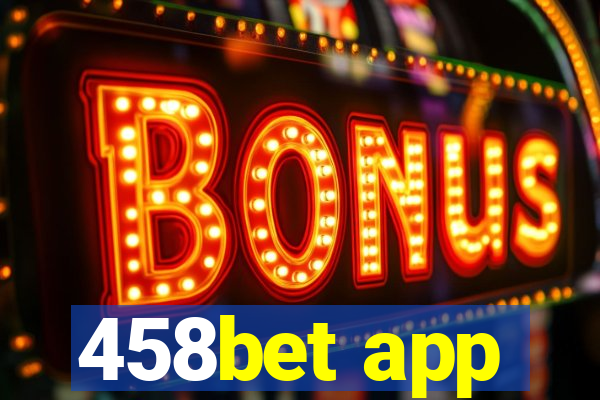 458bet app