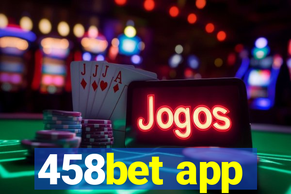 458bet app