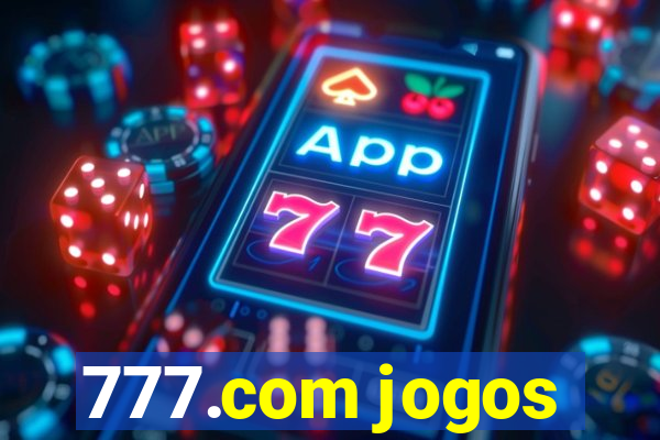 777.com jogos