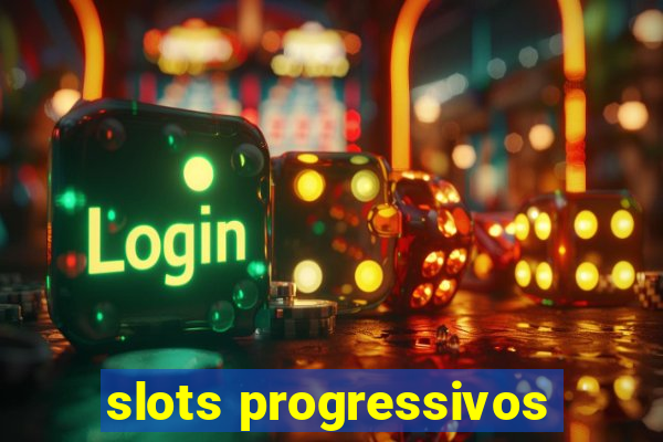 slots progressivos