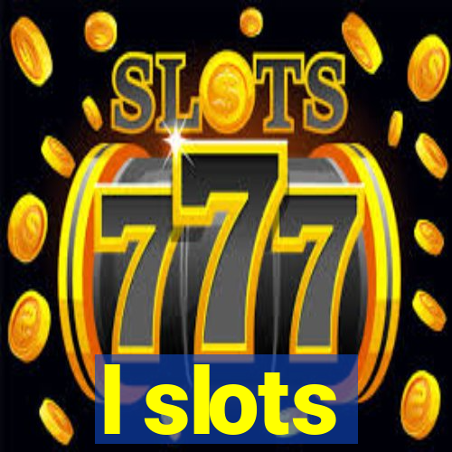 l slots