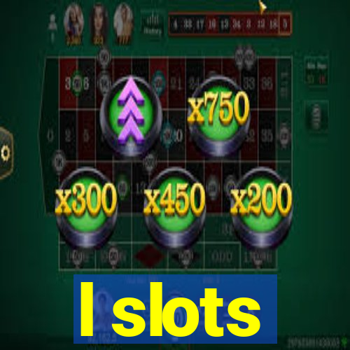 l slots