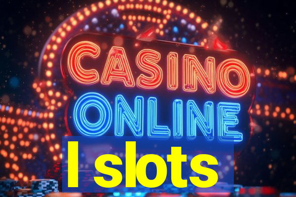 l slots