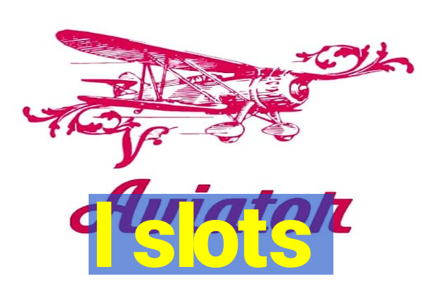 l slots