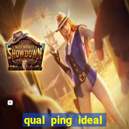 qual ping ideal para jogos online