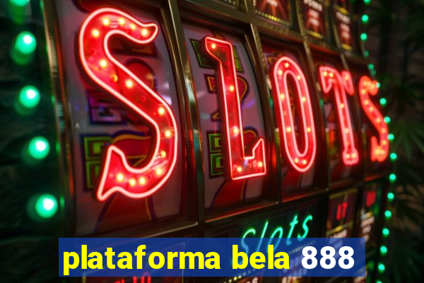 plataforma bela 888