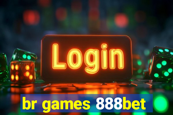 br games 888bet