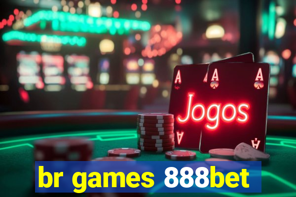 br games 888bet