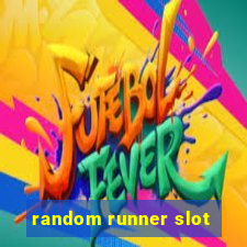 random runner slot