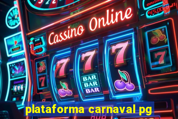 plataforma carnaval pg