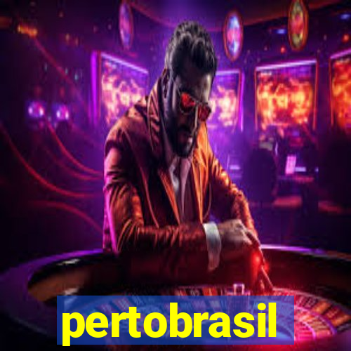 pertobrasil