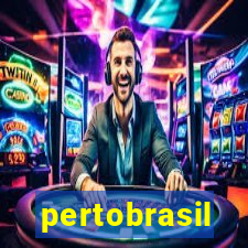 pertobrasil