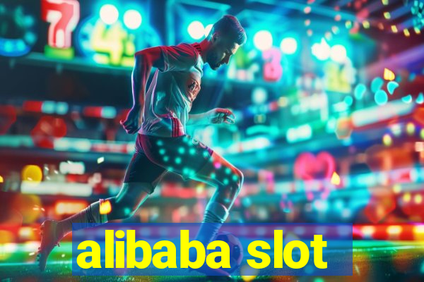 alibaba slot