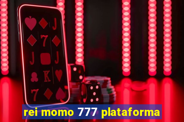 rei momo 777 plataforma