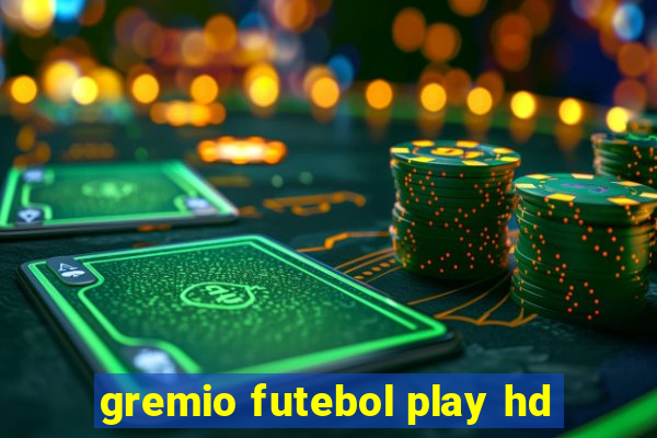 gremio futebol play hd