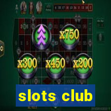 slots club