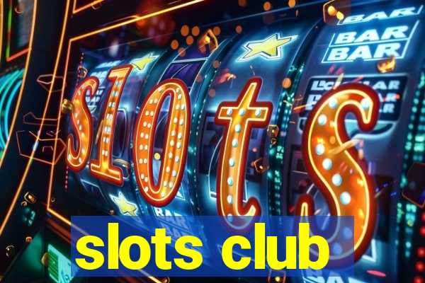 slots club