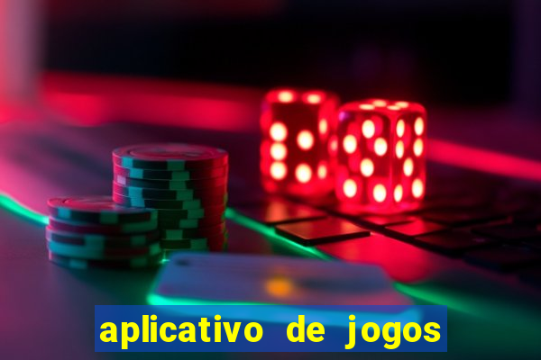 aplicativo de jogos que paga dinheiro de verdade