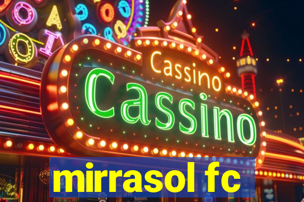 mirrasol fc