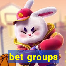 bet groups