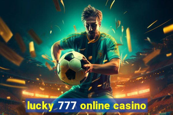 lucky 777 online casino