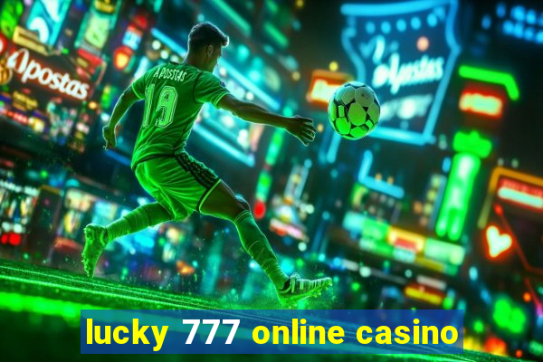 lucky 777 online casino