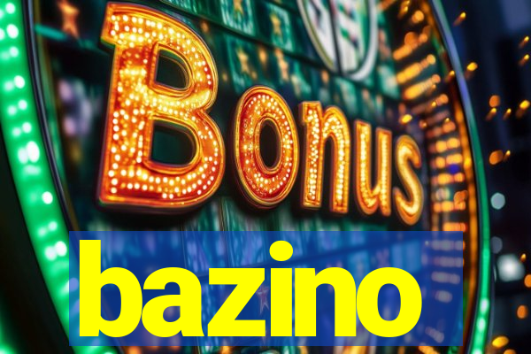 bazino