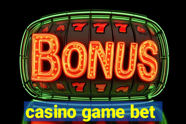 casino game bet