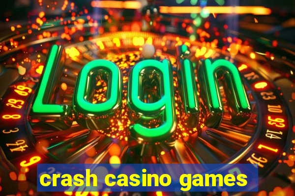 crash casino games