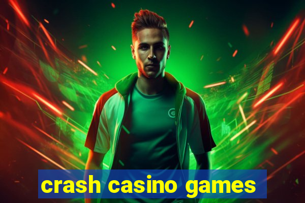 crash casino games