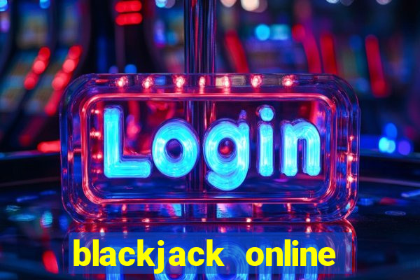 blackjack online casinos -onlinecasinosdeutschland.com