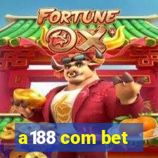 a188 com bet